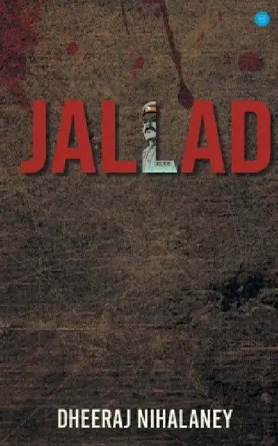 Jallad by Giri Dheeraj Nihalaney