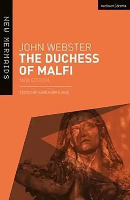 The Duchess of Malfi by John Webster