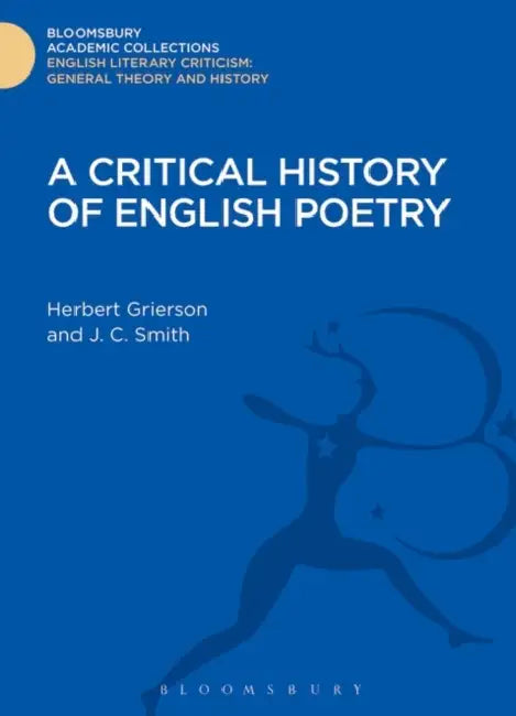 A Critical History Of English Poetry by Herbert Grierson