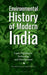 Environmental History of Modern India: Land, Population, Technology and Development by Velayutham Saravanan