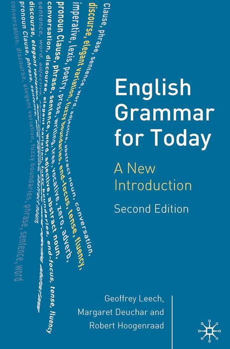 English Grammar for Today: A New Introduction by Geoffrey Leech, Margaret Deuchar, Robert Hoogenraad