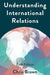 Understanding International Relations by Chris Brown