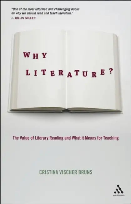 Why Literature? by Cristina Vischer Bruns
