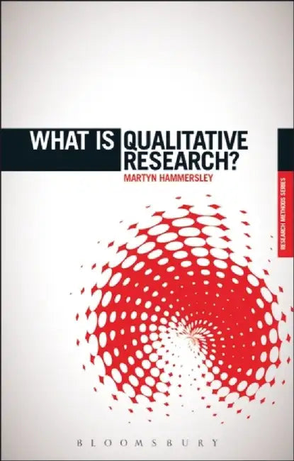 What is Qualitative Research? by Martyn Hammersley