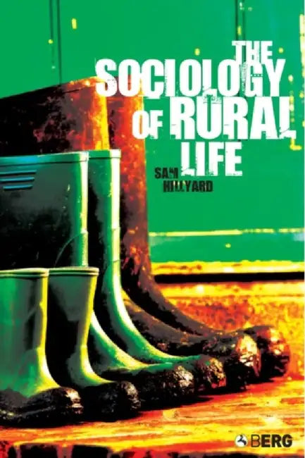 The Sociology of Rural Life by Sam Hillyard
