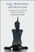 Yoga, Meditation, and Mysticism by Kenneth Rose