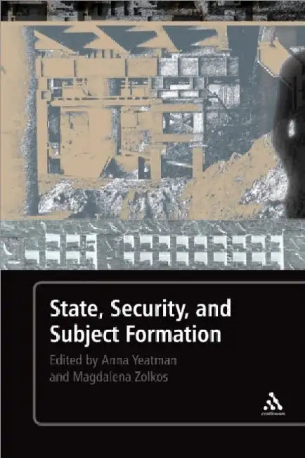 State Security And Subject Formation