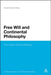 Free Will and Continental Philosophy: The Death without Meaning by David Edward Rose