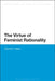 The Virtue of Feminist Rationality by Deborah K. Heikes