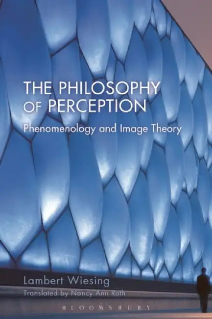 The Philosophy of Perception by Lambert Wiesing