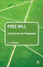 Free Will: A Guide for the Perplexed by T. J. Mawson