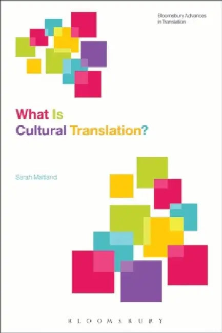What Is Cultural Translation? by Sarah Maitland