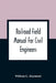 Railroad Field Manual For Civil Engineers by William G. Raymond