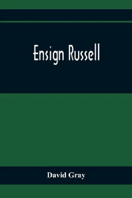Ensign Russell by David Gray