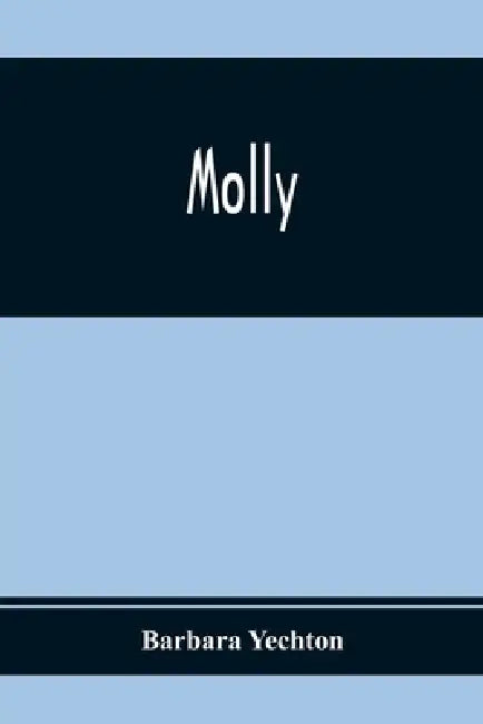 Molly by Barbara Yechton