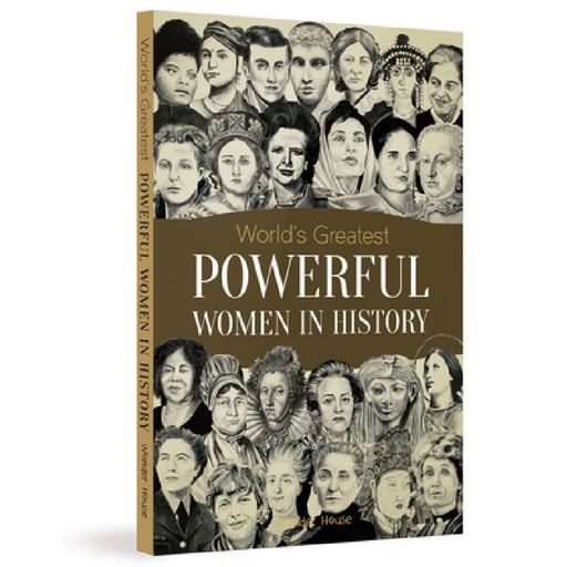 World's Greatest Powerful Women in History by Wonder House Books