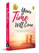 Your Time Will Come by Saranya Umakanthan