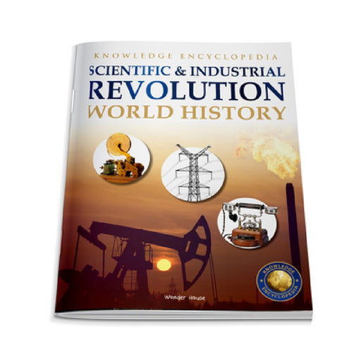 World History: Scientific and Industrial Revolution by Wonder House Books