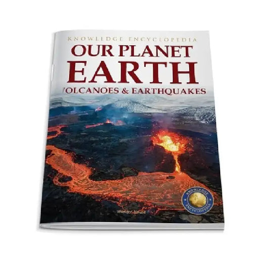 Our Planet Earth: Volcanoes & Earthquakes by Wonder House Books
