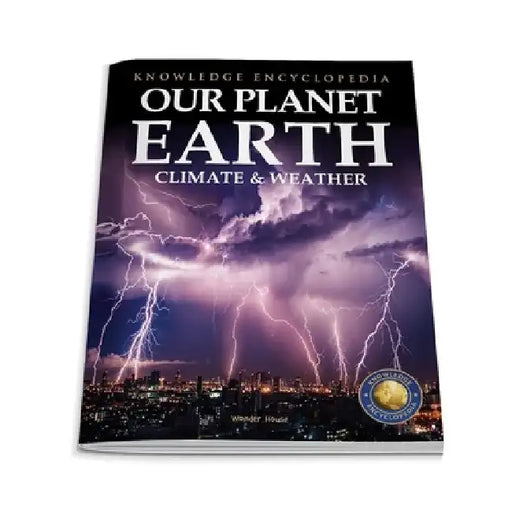 Our Planet Earth: Climate & Weather by Wonder House Books