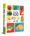 My First 100 Food We Eat: Early Learning Books for Children by Wonder House Books