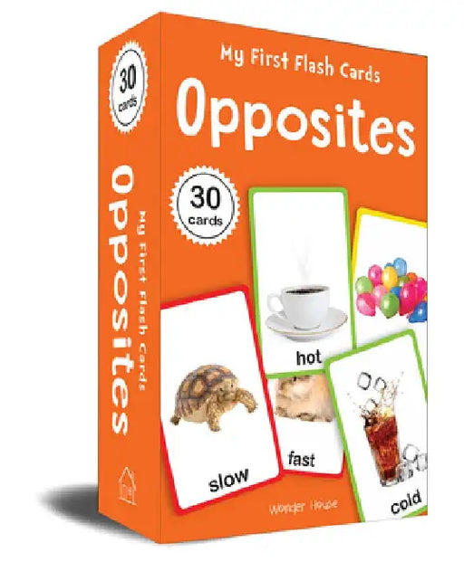 My First Flash Cards: Opposites: 30 Early Learning Flash Cards for Kids by Wonder House Books
