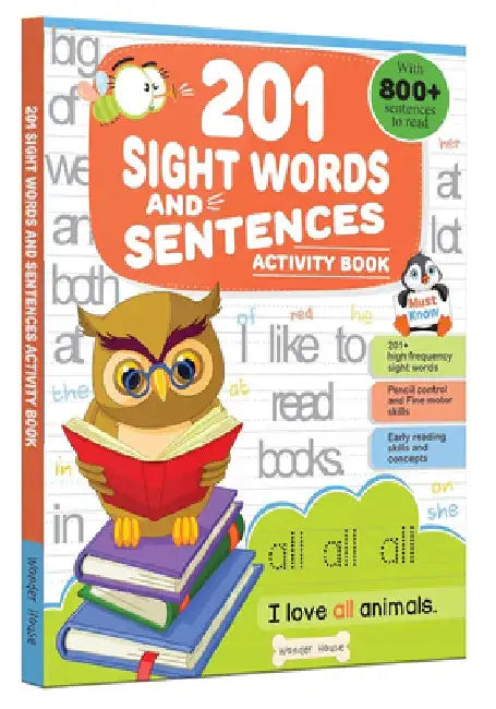 201 Sight Words and Sentence (with 800+ Sentences to Read): Fun Activity Book for Children by Wonder House Books
