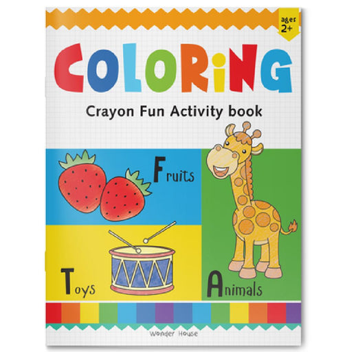 Coloring: Crayon Fun Activity Book by Wonder House Books