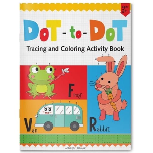 Dot-To-Dot: Tracing and Coloring by Wonder House Books