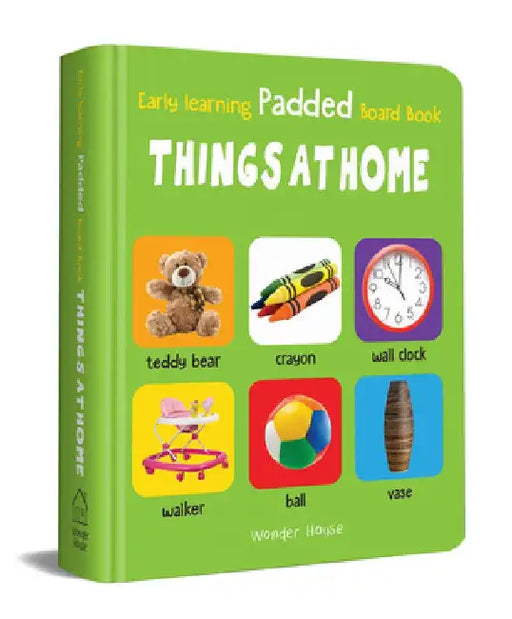 My Early Learning Padded Book of Things at Home by Wonder House Books