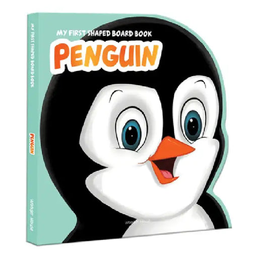 My First Shaped Board Book: Penguin by Wonder House Books