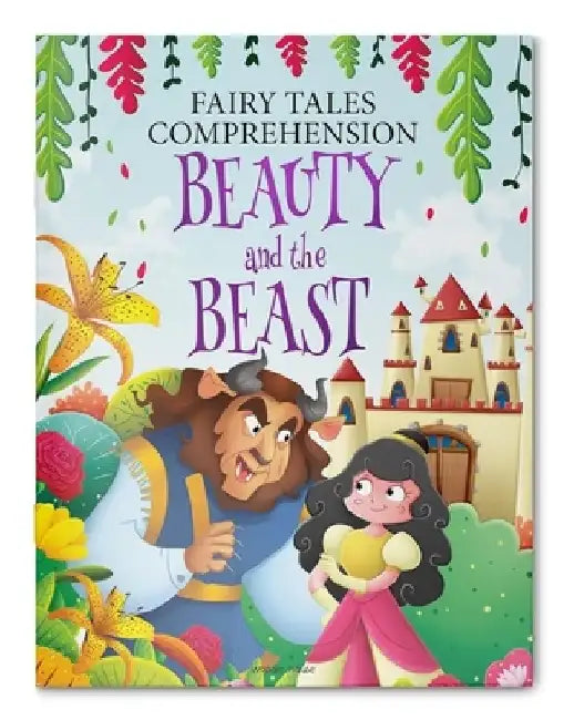 Fairy Tales Comprehension: Beauty and the Beast by Wonder House Books