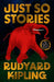 Just So Stories by Rudyard Kipling