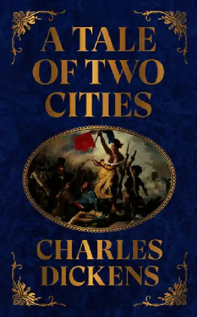 A Tale of Two Cities by Charles Dickens