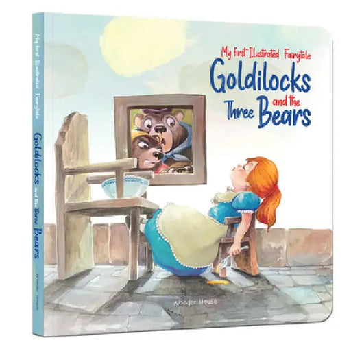 Goldilocks and the Three Bears: My First Illustrated Fairytales by Wonder House Books