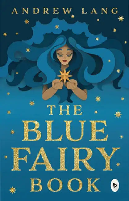 The Blue Fairy Book by Andrew Lang