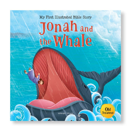 Jonah and the Whale: Illustrated by Wonder House Books