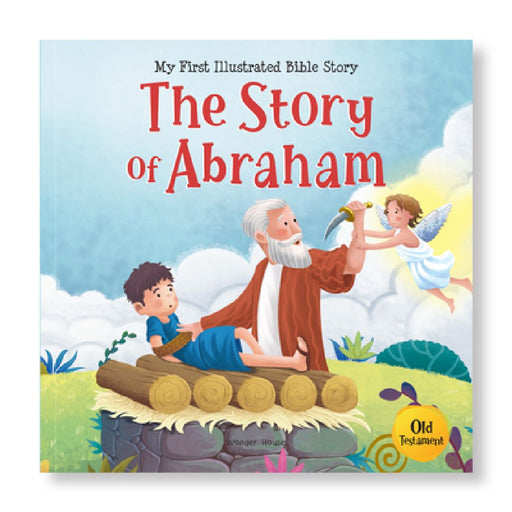 The Story of Abraham by Wonder House Books