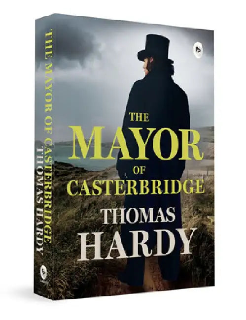 The Mayor of Casterbridge by Thomas Hardy