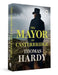 The Mayor of Casterbridge by Thomas Hardy