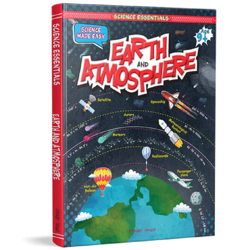 Earth and Atmosphere: Science Made Easy by Wonder House Books