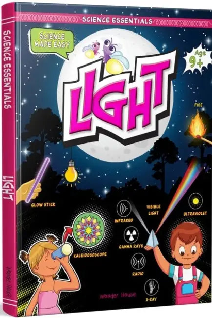 Light: Science Essentials: Science Made Easy / Hardcover / Illustrated Book for Science Lovers/ Fact-Checked Book on Concept of Light / Science Fact B by Wonder House Books