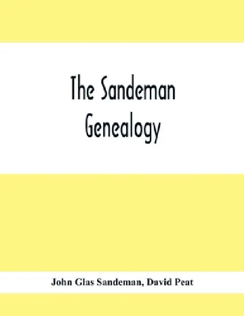 The Sandeman Genealogy by John Glas Sandeman