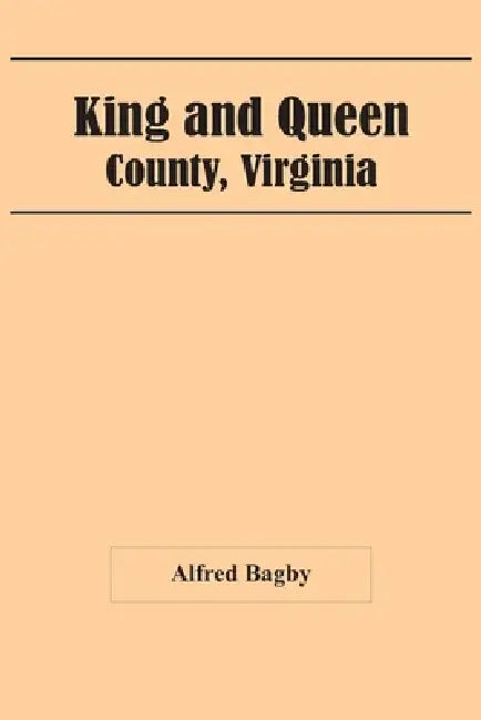 King And Queen; County, Virginia by Alfred Bagby