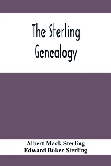 The Sterling Genealogy by Albert Mack Sterling