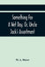 Something For A Wet Day, Or, Uncle Jack'S Assortment by M. A. Hoyer