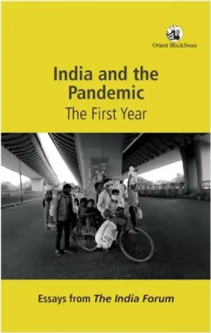 India and the Pandemic: The First Year by The India Forum