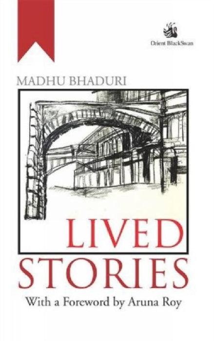 Lived Stories by Madhu Bhaduri