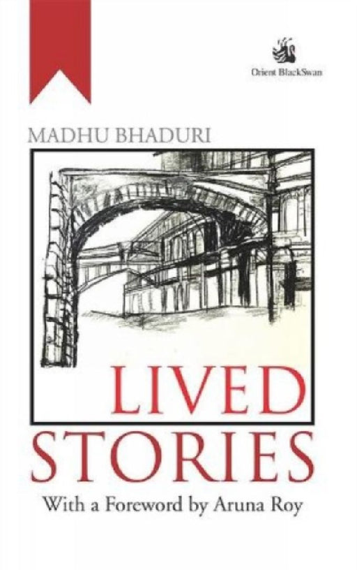 Lived Stories by Madhu Bhaduri