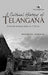 A Cultural History of Telangana: From the Earliest Times to 1724 AD by Bhangya Bhukya